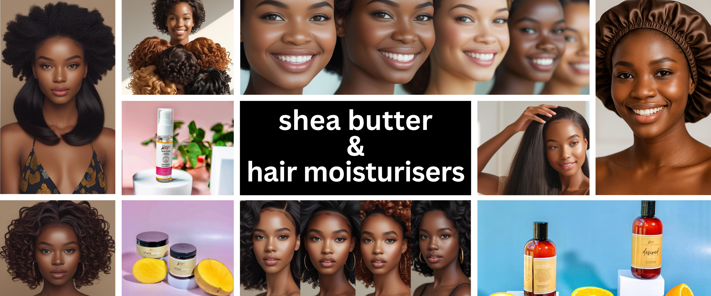 She Butter & Hair Moisturizers